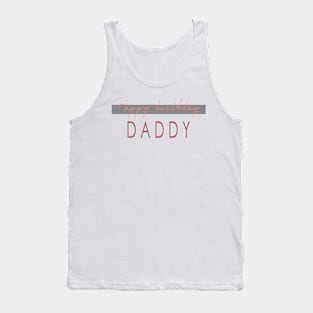 Happyy Birthday and Father's Day / Father's Day Holiday Shirt / Birthday Shirt / Father's Day / Birthday Shirt, Father's Day Day / Day Gift Father's Day Tshirt Tank Top